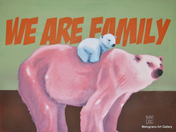 Orso rosa con orsetto bianco sulla schiena e scritta We Are Family, pop art colorata e ironica di Vincenzo Marino.