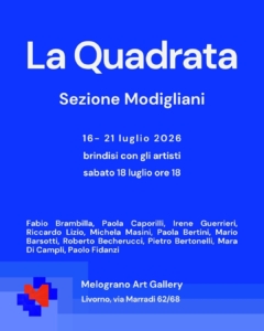 La Quadrata 2026 sezione Modigliani Melograno Art Gallery Livorno